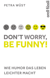 Don’t worry be funny Wüst Consulting